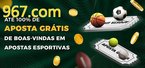 967.combet Ate 100% de Aposta Gratis